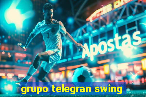 grupo telegran swing